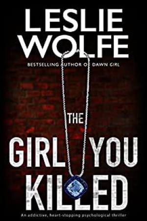The Girl You Killed by Leslie Wolfe Free PDF Download
