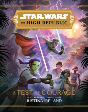 Star Wars the High Republic: a Test of Courage Free PDF Download