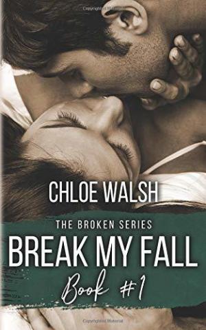 Break My Fall (Broken #1) Free PDF Download