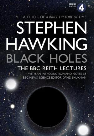 Black Holes: the Reith Lectures Free PDF Download