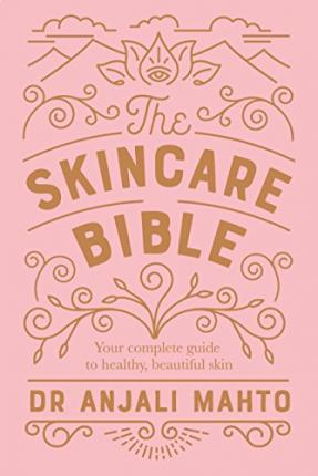 The Skincare Bible by Anjali Mahto Free PDF Download