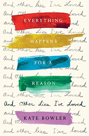 Everything Happens for a Reason and Other Lies I've Loved Free PDF Download