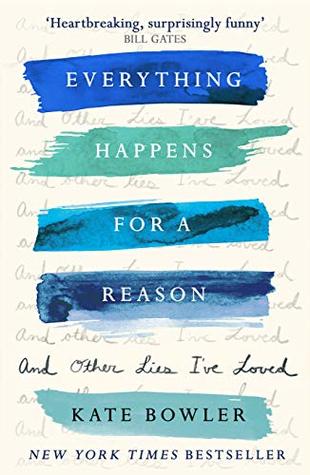 Everything Happens for a Reason and Other Lies I've Loved Free PDF Download