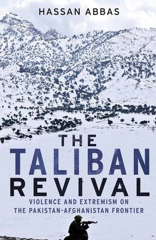 The Taliban Revival by Hassan Abbas Free PDF Download