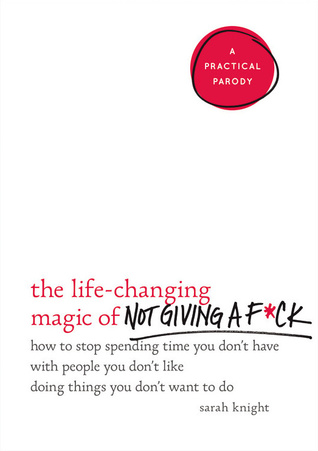 The Life-Changing Magic of Not Giving a F*ck Free PDF Download