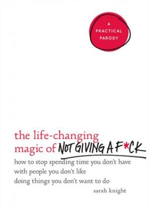 The Life-Changing Magic of Not Giving a F*ck Free PDF Download