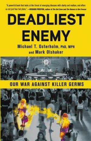 Deadliest Enemy by Michael T. Osterholm Free PDF Download