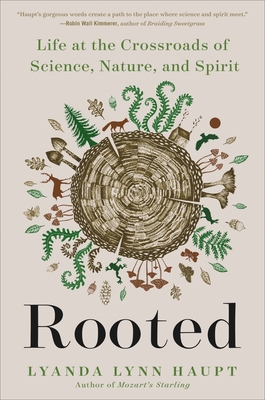 Rooted: Life at the Crossroads of Science, Nature, and Spirit Free PDF Download