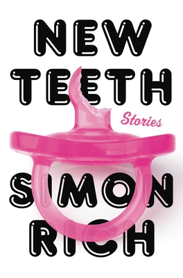 New Teeth by Simon Rich Free PDF Download