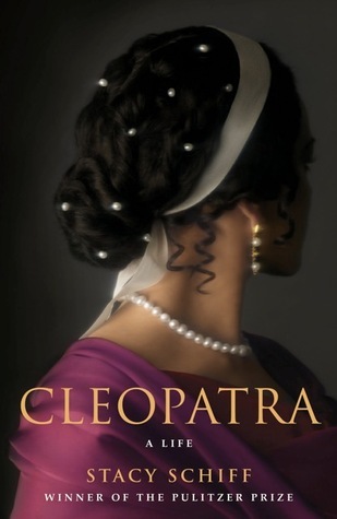 Cleopatra: A Life by Stacy Schiff Free PDF Download