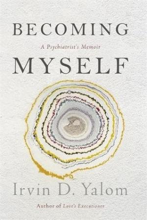 Becoming Myself: A Psychiatrist's Memoir Free PDF Download