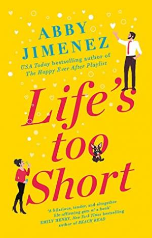 Life's Too Short (The Friend Zone #3) Free PDF Download