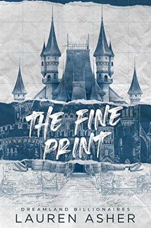 The Fine Print (Dreamland Billionaires #1) Free PDF Download