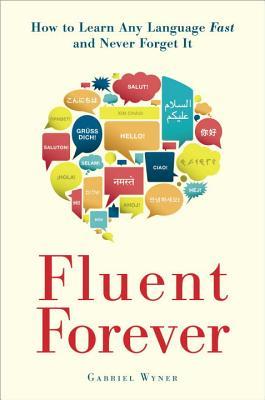 Fluent Forever by Gabriel Wyner Free PDF Download