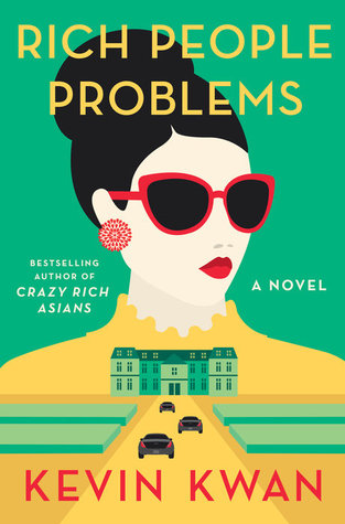 Rich People Problems (Crazy Rich Asians #3) Free PDF Download