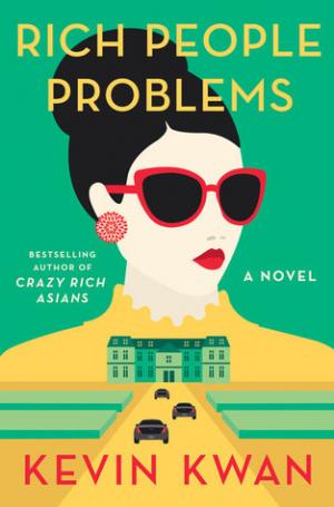 Rich People Problems (Crazy Rich Asians #3) Free PDF Download