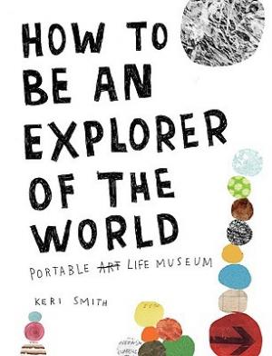 How to Be an Explorer of the World Free PDF Download