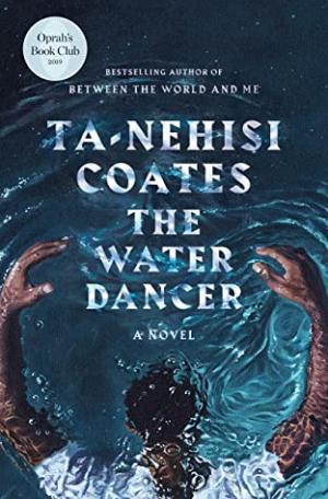 The Water Dancer by Ta-Nehisi Coates Free PDF Download