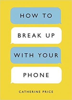 How to Break Up with Your Phone Free PDF Download