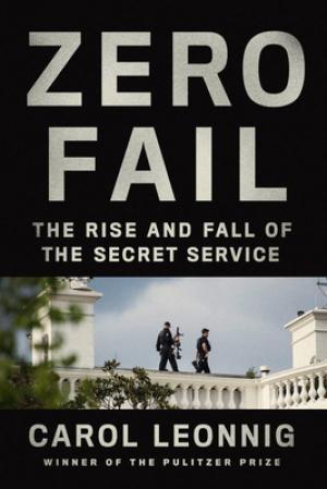 Zero Fail: The Rise and Fall of the Secret Service Free PDF Download