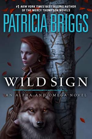 Wild Sign (Alpha & Omega #6) Free PDF Download