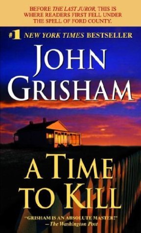 A Time to Kill (Jake Brigance #1) Free PDF Download