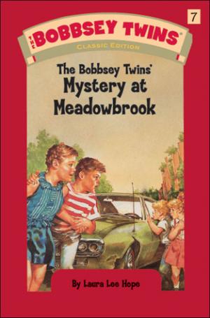 The Bobbsey Twins' Mystery at Meadowbrook #7 Free PDF Download