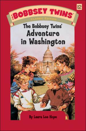 The Bobbsey Twins' Adventure in Washington #12 Free PDF Download