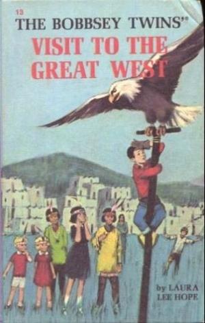 The Bobbsey Twins' Visit to the Great West #13 Free PDF Download