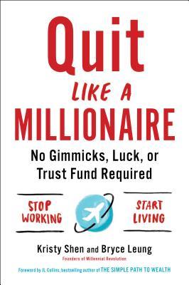 Quit Like a Millionaire by Kristy Shen Free PDF Download