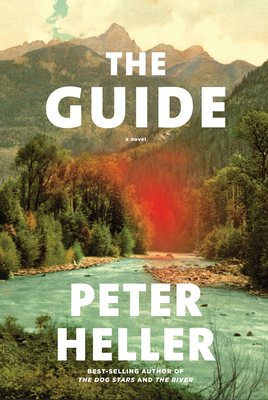 The Guide by Peter Heller Free PDF Download