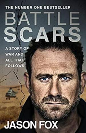 Battle Scars: A Story of War and All That Follows Free PDF Download