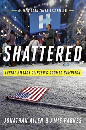 Shattered: Inside Hillary Clinton's Doomed Campaign Free PDF Download