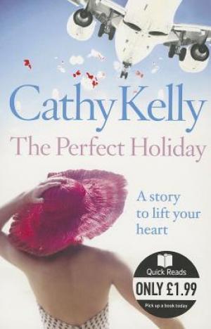 The Perfect Holiday by Cathy Kelly Free PDF Download