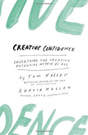 Creative Confidence by Tom Kelley Free PDF Download