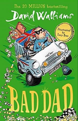 Bad Dad by David Walliams Free PDF Download