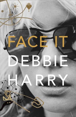 Face It by Debbie Harry Free PDF Download