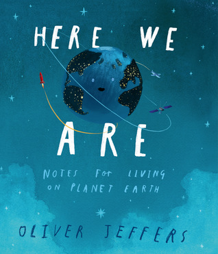 Here We Are: Notes for Living on Planet Earth Free PDF Download