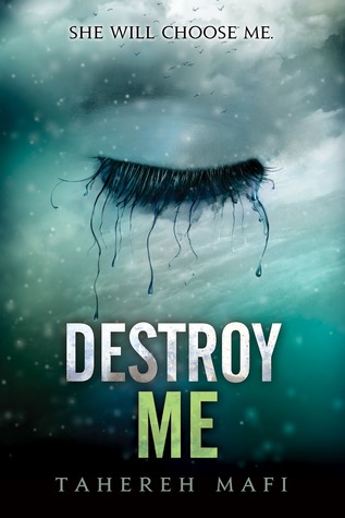 Destroy Me (Shatter Me #1.5) Free PDF Download