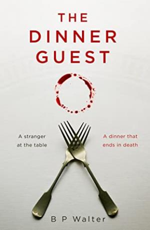 The Dinner Guest by B.P. Walter Free PDF Download