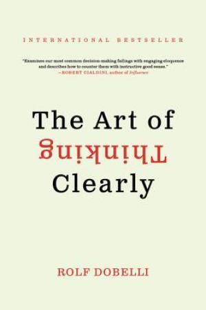 The Art of Thinking Clearly Free PDF Download