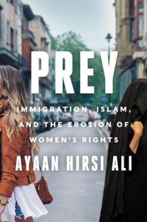 Prey: Immigration, Islam, and the Erosion of Women's Rights Free PDF Download