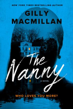 The Nanny by Gilly Macmillan Free PDF Download