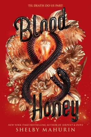 Blood and Honey (Serpent & Dove #2) Free PDF Download