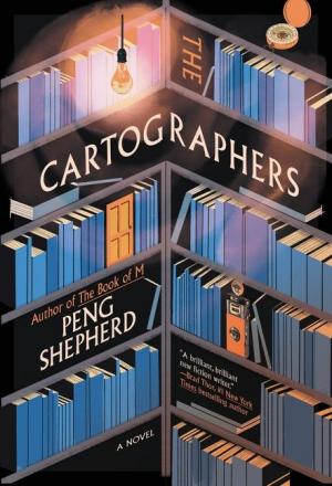 The Cartographers by Peng Shepherd Free PDF Download