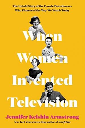 When Women Invented Television Free PDF Download