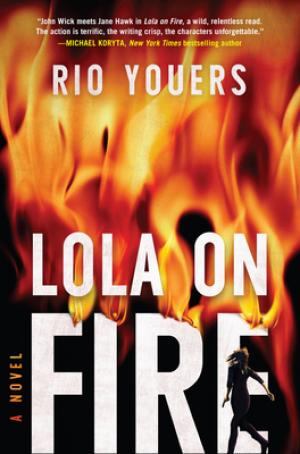 Lola on Fire by Rio Youers Free PDF Download