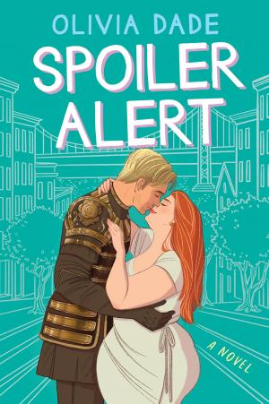 Spoiler Alert #1 by Olivia Dade Free PDF Download