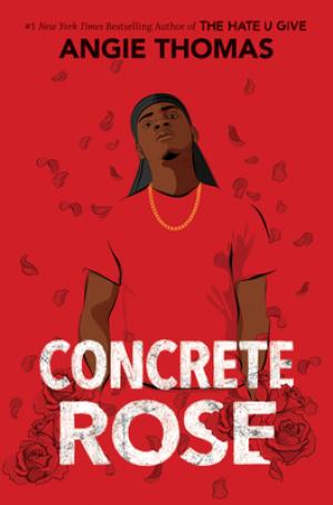 Concrete Rose (The Hate U Give) Free PDF Download