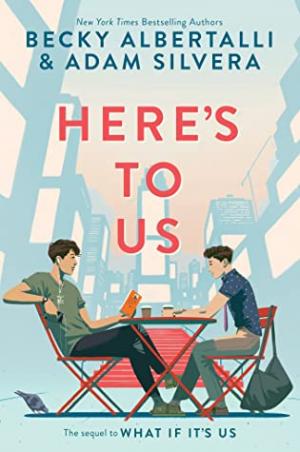 Here's to Us (What If It's Us #2) Free PDF Download